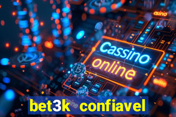 bet3k  confiavel